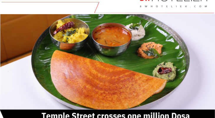 Temple Street crosses one million Dosa sales milestone - BW Hotelier